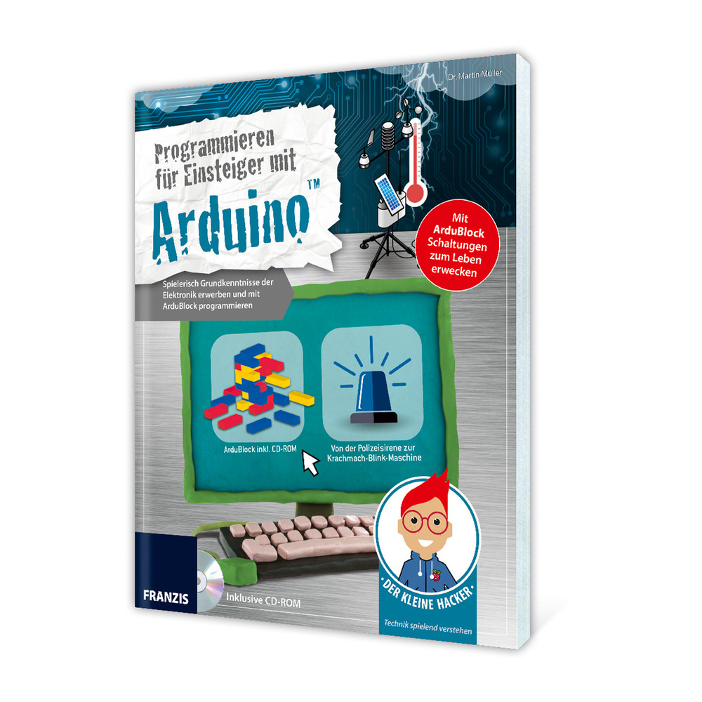 FRANZIS Der kleine Hacker - Programmieren für Einsteiger mit Arduino