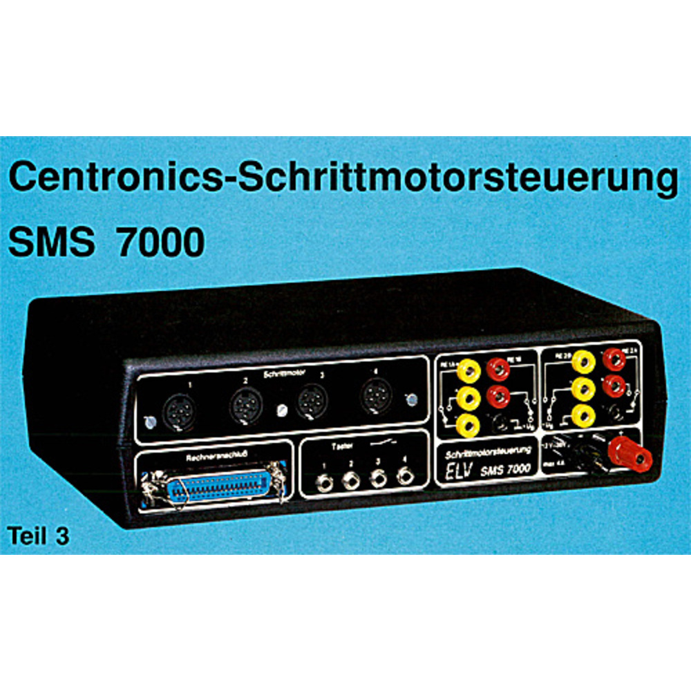 Centronics-Schrittmotorsteuerung SMS 7000 Teil 3/3