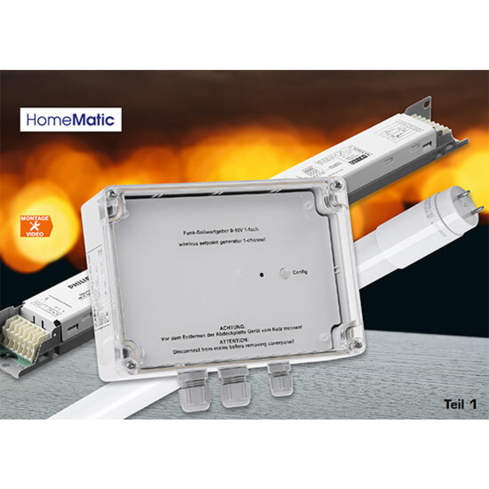 Sicher und einfach dimmen - Homematic Funk-Sollwertgeber 0 bis 10 V Teil 1
